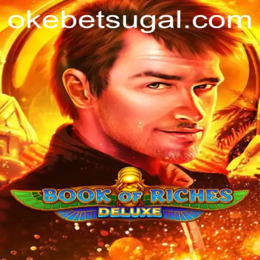 Exploring the Thrills of Book of Riches Deluxe with Okebet